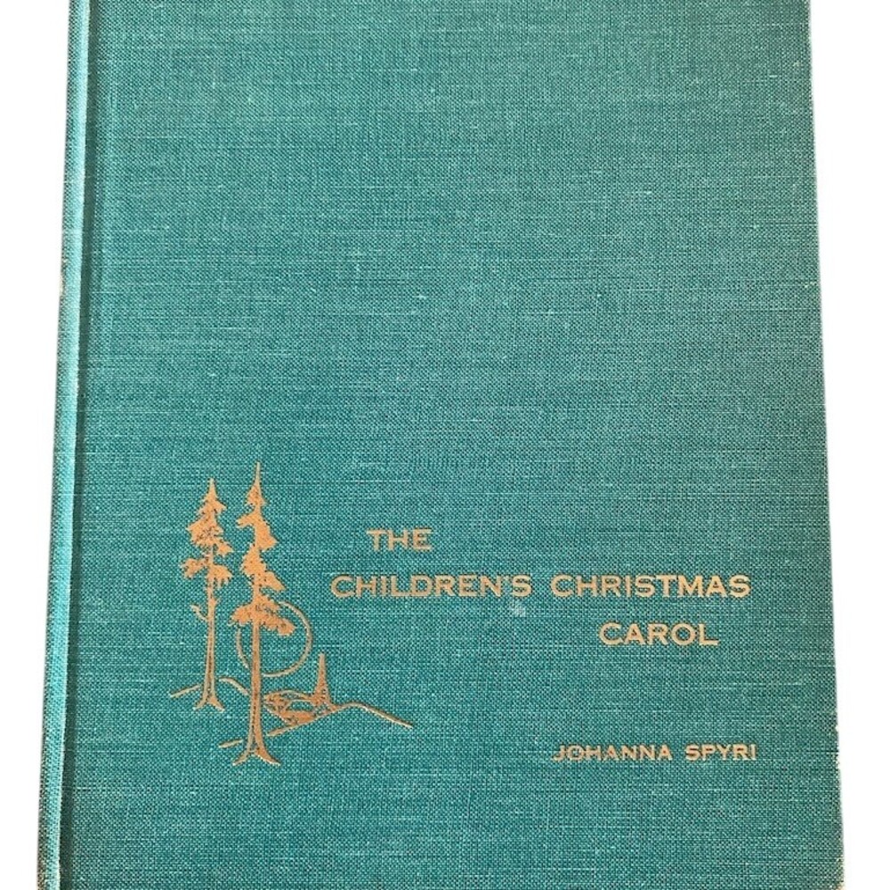 The Children's Christmas Carol Johanna Spyri Prentice-Hall 1957
